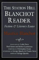 Station Hill Blanchot Reader - Paul Auster, Lydia Davis, George Quasha, Robert Lamberton, Maurice Blanchot