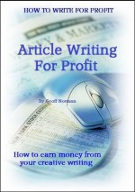 Article Writing for profit. (How To Write For Profit) - Geoff Norman