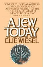 A Jew Today - Elie Wiesel, Marion Wiesel