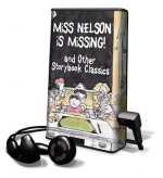 Miss Nelson Is Missing And Other Storybook Classics: Library Edition - Gene Zion, Harry Allard, Marjorie Flack