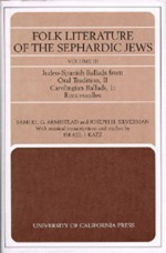 Folk Literature of the Sephardic Jews: Vol. III: Judeo-Spanish Ballads from Oral Tradition, II; Carolingian Ballads, 1; Roncesvalles - Samuel G. Armistead, Joseph H. Silverman