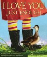 I Love You Just Enough - Robbyn Smith van Frankenhuyzen, Gijsbert Van Frankenhuyzen