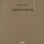 Yağmurun Direnişi - Coşkun Yerli