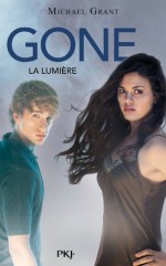 La lumière - Michael Grant, Julie Lafon