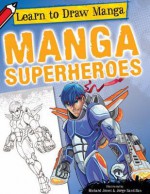 Manga Superheroes - Richard Jones