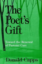 The Poet's Gift - Donald Capps