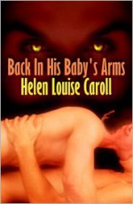 Back in His Baby's Arms - Helen Louise Caroll