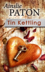 Tin Kettling - Ainslie Paton