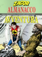 Almanacco dell' Avventura 2003 - Zagor: Lo Sciamano Bianco - Moreno Burattini, Marco Verni, Gallieno Ferri