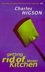 Getting Rid of Mister Kitchen - Charlie Higson