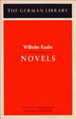 Wilhelm Raabe: Novels : The German Library - Volkmar Sander