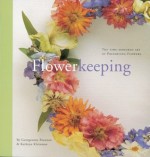 Flowerkeeping - Georgeanne Brennan, Kathryn Kleinman