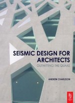 Seismic Design for Architects - Andrew Charleson