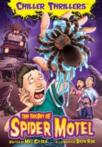 The Secret of Spider Motel (Chiller Thrillers) - Mel Gilden, David Roe