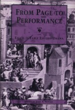 From Page to Performance: Essays in Early English Drama - John A. Alford