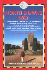 North Downs Way: Farnham to Dover - John Curtin