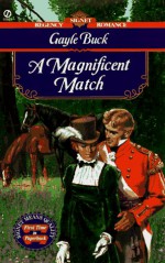 A Magnificent Match - Gayle Buck