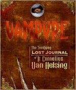 Vampyre - Cornelius Van Helsing, Mary-Jane Knight, Philip Jacobs, Gary Blythe, Mike Peterkin, Gustav De Wolff