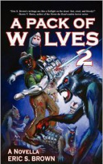 A Pack of Wolves 2: Skyfall - Eric S. Brown