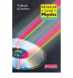 Advanced Level Physics - Michael Nelkon, Philip Parker