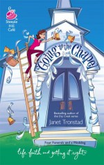 Going to the Chapel (Life, Faith & Getting It Right #19) (Steeple Hill Cafe) - Janet Tronstad