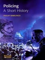 Policing, a Short History - Philip Rawlings