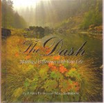 The Dash: Making a Difference with Your Life - Linda Ellis, Mac Anderson