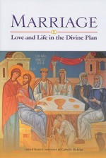 Marriage: Love and Life in the Divine Plan - United States Conference of Catholic Bishops (USCCB)