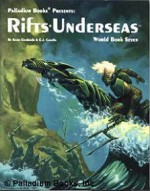 Rifts World Book 7: Underseas - Kevin Siembieda, C.J. Carella