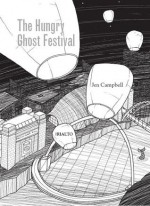 The Hungry Ghost Festival - Jen Campbell