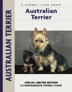 Australian Terrier: A Comprehensive Owner's Guide - Muriel P. Lee, Isabelle Francais, Carol Ann Johnson