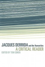 Jacques Derrida and the Humanities: A Critical Reader (Cambridge Companions to Literature) - Tom Cohen