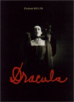 Dracula - Elizabeth Jane Miller