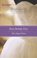 The Hope Dress (Harlequin Heartwarming) - Roz Denny Fox