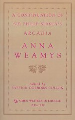 A Continuation of Sir Philip Sidney's Arcadia - Anna Weamys