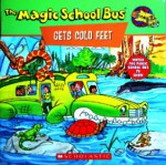 The Magic School Bus Gets Cold Feet: A Book About Hot- and Cold-Blooded Animals - Tracey West, Joanna Cole, Art Ruiz, Bruce Degen