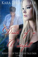 Death of a Waterfall - Kara Leigh Miller