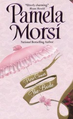 Here Comes the Bride - Pamela Morsi