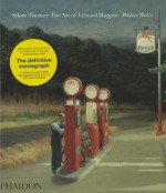 Silent Theater: The Art of Edward Hopper - Walter Wells, John Morgan