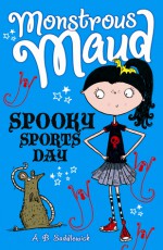 Spooky Sports Day - A.B. Saddlewick