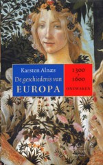 De geschiedenis van Europa 1300-1600 : Ontwaken - Karsten Alnæs