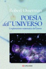 Poesia dell'universo. L'esplorazione matematica del cosmo - Robert Osserman, Libero Sosio