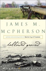 Hallowed Ground : A Walk at Gettysburg (Crown Journeys) - James M. McPherson