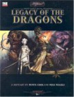 Legacy of the Dragons - Monte Cook, Mike Mearls