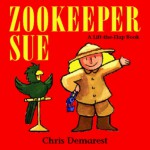 Zookeeper Sue: A Lift-the-Flap Book - Chris L. Demarest