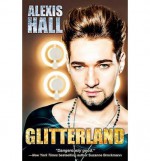 Glitterland - Alexis Hall