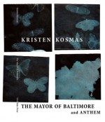 The Mayor of Baltimore and Anthem - Kristen Kosmas