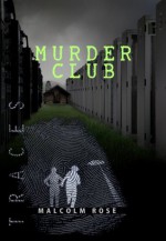 Murder Club - Malcolm Rose