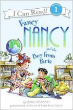 Fancy Nancy and the Boy from Paris - Jane O'Connor, Robin Preiss Glasser, Ted Enik