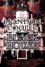 Black House - Brandon Cooper